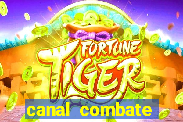 canal combate online multicanais